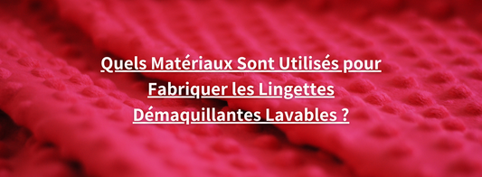 Lingette démaquillante réutilisable